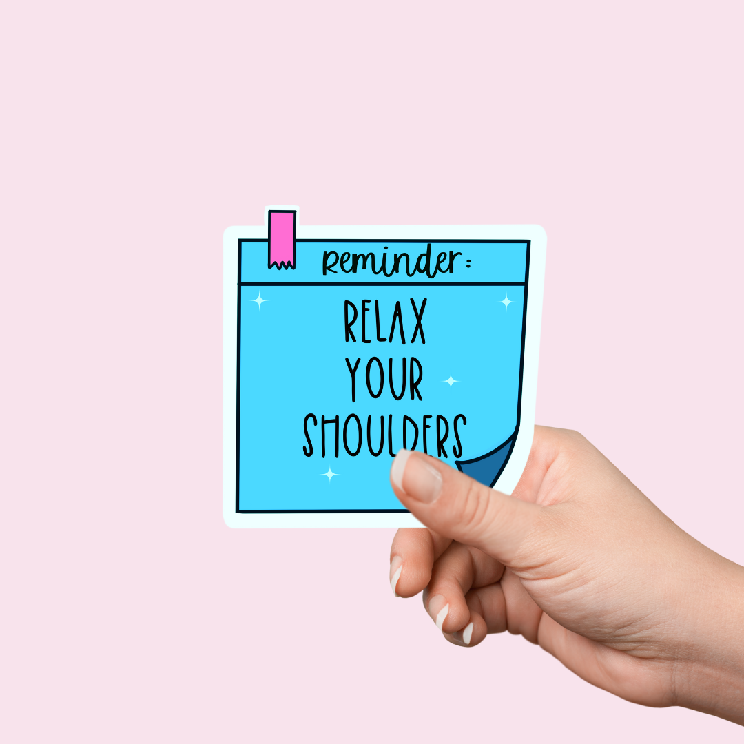 Relax your Shoulders Sticker