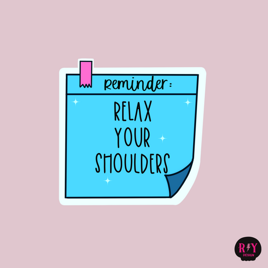 Relax your Shoulders Sticker