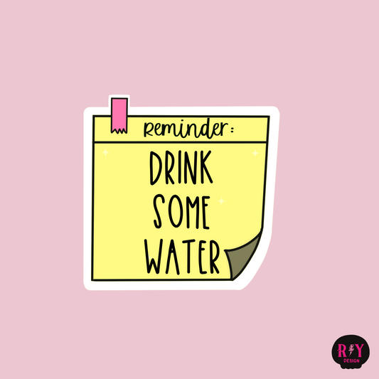 Drink Some Water Sticker