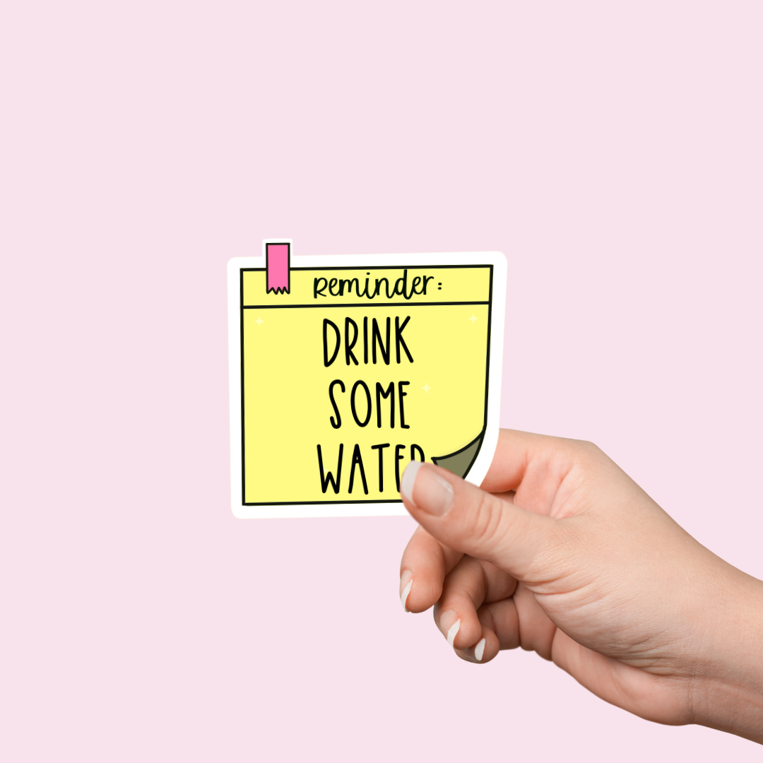 Drink Some Water Sticker