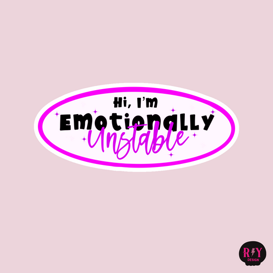 Emotionally Unstable Sticker